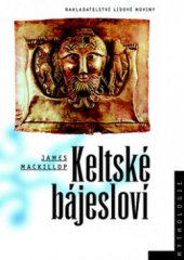 kniha Keltské bájesloví průvodce keltskou mythologií, Nakladatelství Lidové noviny 2009