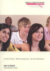 kniha Vedy o športe vysokoškolské skriptá, Univerzita Jana Evangelisty Purkyně, Pedagogická fakulta 2010