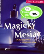 kniha Magický Mesiac pestovanie krásy v mesačnom rytme, Cesty 2001