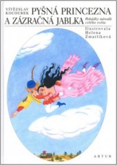 kniha Pyšná princezna a zázračná jablka pohádky národů celého světa, Artur 2001