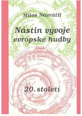 kniha Nástin vývoje evropské hudby 20. století, Montanex 1993