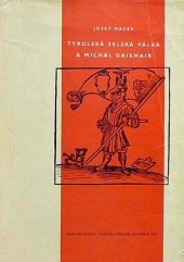 kniha Tyrolská selská válka a Michal Gaismair, Československá akademie věd 1960