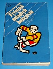 kniha Trénink mladých hokejistů, Olympia 1979
