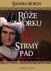 kniha Růže z Yorku - Strmý pád, Brána 2015