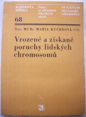 kniha Vrozené a získané poruchy lidských chromosomů, Avicenum 1982