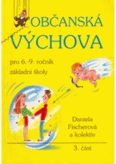 kniha Občanská výchova pro 6.-9. ročník základní školy Část 3 [vybrané texty]., Vyšehrad 1996