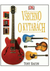 kniha Všechno o kytarách, Svojtka & Co. 2001