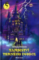 kniha Tajemství Temného dvorce, Mladá fronta 2005