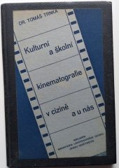kniha Kulturní a školní kinematografie v cizině a u nás, Masarykův lidovýchovný ústav Svaz osvětový 1935