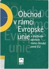 kniha Obchod v rámci Evropské unie a obchodní operace mimo členské země EU, ASPI  2004