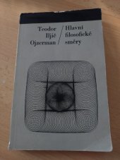 kniha Hlavní filosofické směry teoretická analýza historicko-filosofického procesu, Svoboda 1975