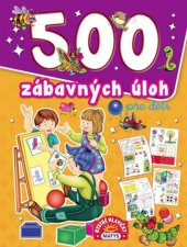 kniha 500 zábavných úloh pre deti, Matys 2018