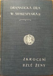 kniha Zkrocení zlé ženy Veselohra o pěti jednáních, J. Otto 1908