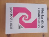 kniha Sbírka úloh z matematiky  pro SOU a SOŠ , Prometheus 2004