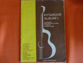 kniha Kytarové album I. 12 skladeb pro sólovou kytaru v úpravě Milana Tesaře, Edition Supraphon 1980