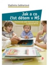 kniha Jak a co číst dětem v MŠ komentovaný výběr literárních textů na základě RVP PV, Portál 2011