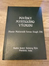 kniha Povídky mystického východu, Rádhá Svámí Satsang Bjás 2008