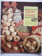 kniha Pokrmy s vůní česneku, Práce 1986