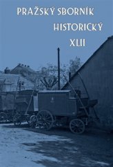 kniha Pražský sborník historický XLII, Scriptorium 2015