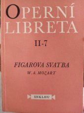 kniha Figarova svatba Libreto opery o 4 jednáních na text Lorenza da Ponta, [pseud., SNKLHU  1956