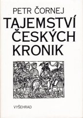kniha Tajemství českých kronik Cesty ke kořenům husitské tradice, Vyšehrad 1987