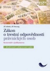 kniha Zákon o trestní odpovědnosti právnických osob komentář s judikaturou, Leges 2013