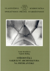 kniha Středověká sakrální architektura na Frýdlantsku, Unicornis 2003
