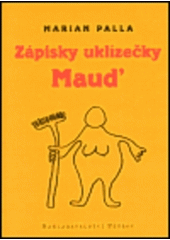 kniha Zápisky uklízečky Maud', Petrov 2000