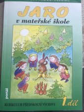 kniha Jaro v mateřské škole kurikulum předškolní výchovy 1. díl, Portál 1998