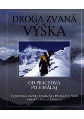 kniha Droga zvaná výška od Prachova po Himaláj, Altituda 2002