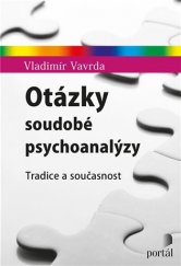 kniha Otázky soudobé psychoanalýzy tradice a současnost, Portál 2019
