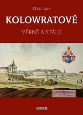 kniha Kolowratové Věrně a stále, Universum 2024