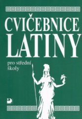 kniha Cvičebnice latiny pro střední školy, především pro gymnázia, Fortuna 2000
