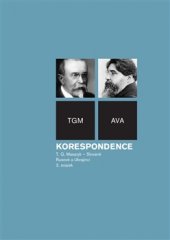 kniha Korespondence TGM - Slované Rusové a Ukrajinci 2. svazek, Masarykův ústav a Archiv AV ČR 2016