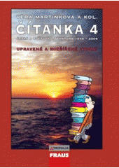 kniha Čítanka 4 česká a světová literatura 1945-2006 : [pro 4. ročník středních škol], Fraus 2009