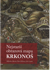 kniha Nejstarší obrazová mapa Krkonoš, Správa Krkonošského národního parku 2012