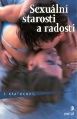 kniha Sexuální starosti a radosti, Portál 2002