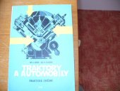 kniha Traktory a automobily Praktická cvičení : Učeb. text pro stř. zeměd. techn. školy oboru mechanizace zeměd. výroby, SZN 1965