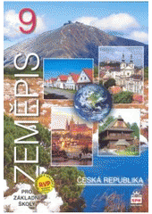 kniha Zeměpis 9 Česká republika - pro základní školy., SPN 2009
