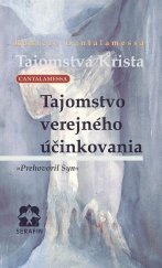 kniha Tajomstvo verejného účinkovania Tajomstvo verejného účinkovania Prehovoril syn, Serafín 1999