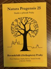 kniha Natura Pragensis 25 Rovnokřídlí (Orthoptera) Prahy, Agentura ochrany přírody a krajiny České republiky 2018