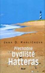 kniha Přechodné bydliště Hatteras, Ikar 2005