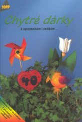 kniha Chytré dárky k narozeninám i svátkům-, Anagram 2001
