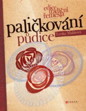 kniha Paličkování půdice, CPress 2009