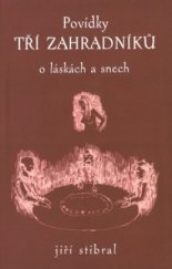 kniha Povídky tří zahradníků (příběhy), Akcent 2002