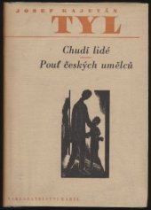 kniha Chudí lidé [první česká sociální próza] ; Pouť českých umělců : [novela], Karel Borecký 1942