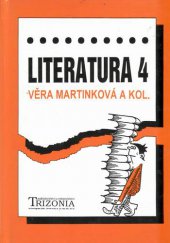 kniha Literatura 4 dějiny literatury : aternativní učebnice pro 4. ročník středních škol, Trizonia 1994