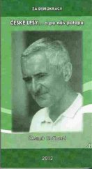 kniha České lesy-- a po nás potopa, Regia 2012