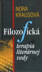 kniha Filozofická terapia literárnej vedy, Literárně informačné centrum 2009