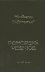 kniha Pohorská vesnice povídka ze života lidu venkovského, Knižní klub 1996